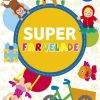 Super Farvelade - Fra 4 Ar